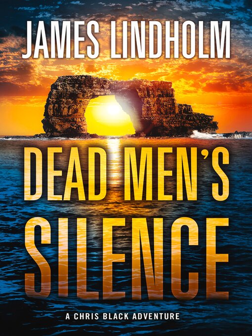 Title details for Dead Men's Silence by James Lindholm - Available
